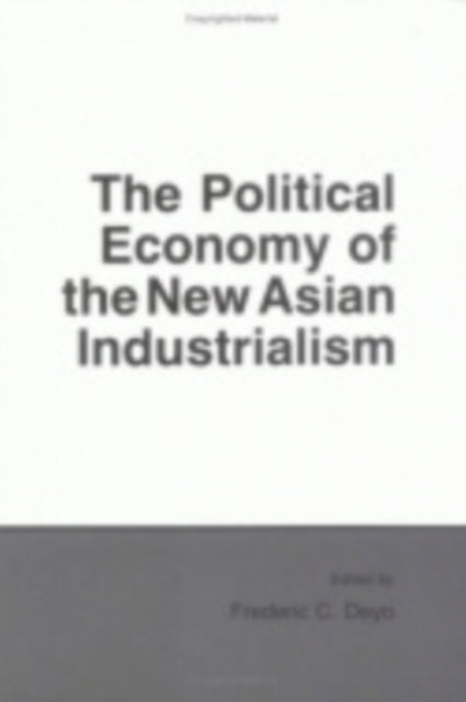 The Political Economy of the New Asian Industrialism