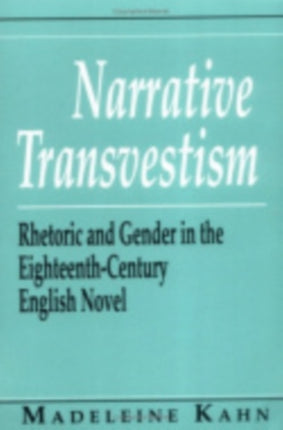 Narrative Transvestism  Rhetoric and Gender in