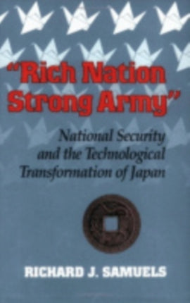 Rich Nation Strong Army  National Security and