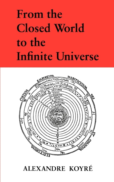 From the Closed World to the Infinite Universe