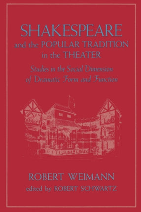 Shakespeare and the Popular Tradition in the
