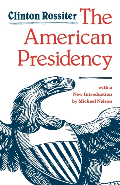 The American Presidency