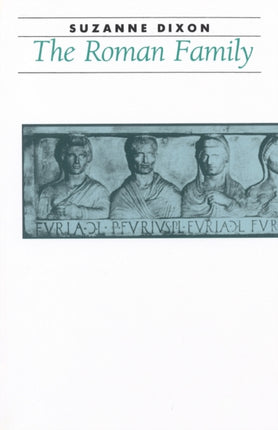 The Roman Family Ancient Society and History