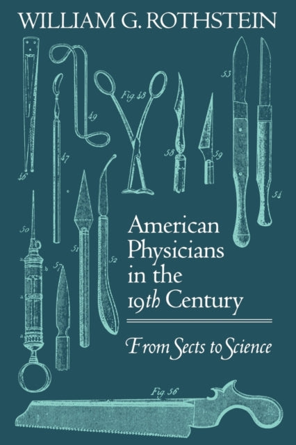 American Physicians in the Nineteenth Century