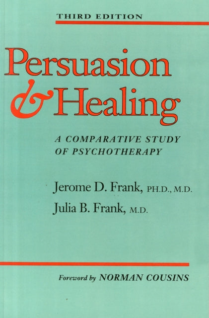 Persuasion and Healing: A Comparative Study of Psychotherapy