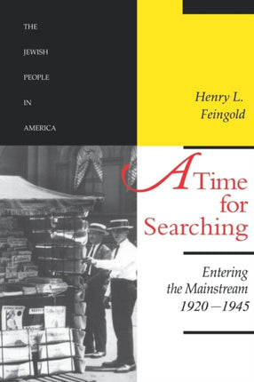 A Time for Searching: Entering the Mainstream, 1920-1945