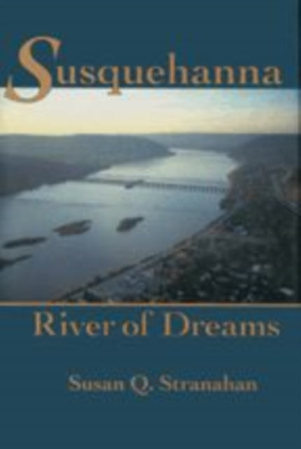 Susquehanna River of Dreams