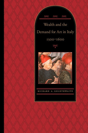 Wealth and the Demand for Art in Italy, 1300-1600