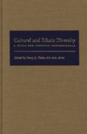 Cultural and Ethnic Diversity: A Guide for Genetics Professionals