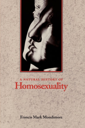 A Natural History of Homosexuality