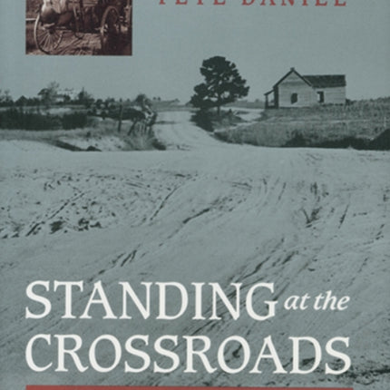 Standing at the Crossroads: Southern Life in the Twentieth Century