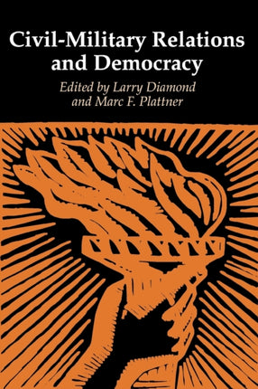 Civil-Military Relations and Democracy