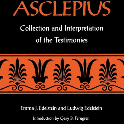 Asclepius: Collection and Interpretation of the Testimonies