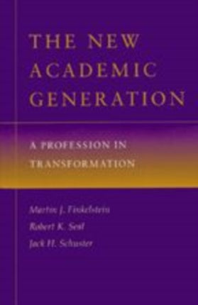 The New Academic Generation A Profession in