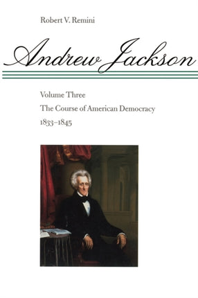 The Course of American Democracy 18331845