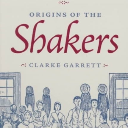 Spirit Possession and Popular Religion: From the Camisards to the Shakers