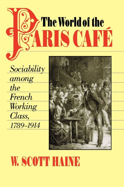 The World of the Paris Café
