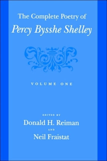 The Complete Poetry of Percy Bysshe Shelley