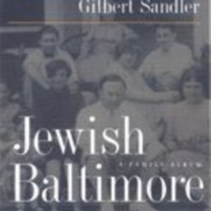 Jewish Baltimore: A Family Album