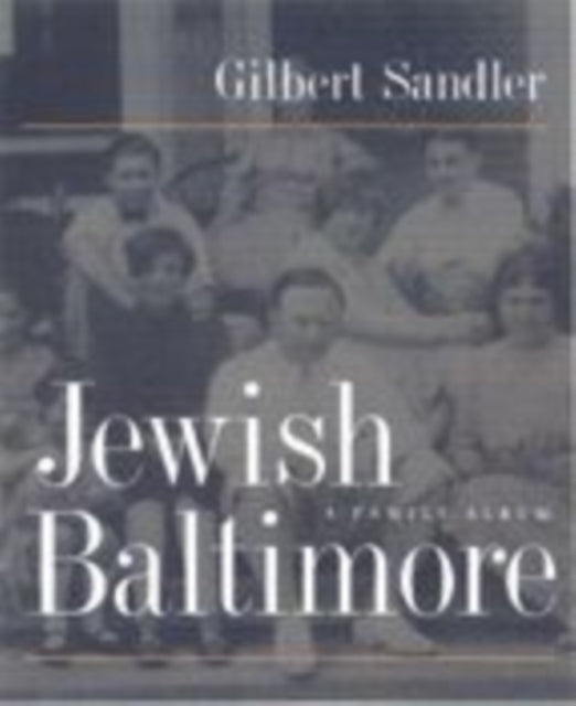 Jewish Baltimore: A Family Album