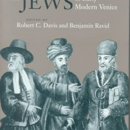 The Jews of Early Modern Venice