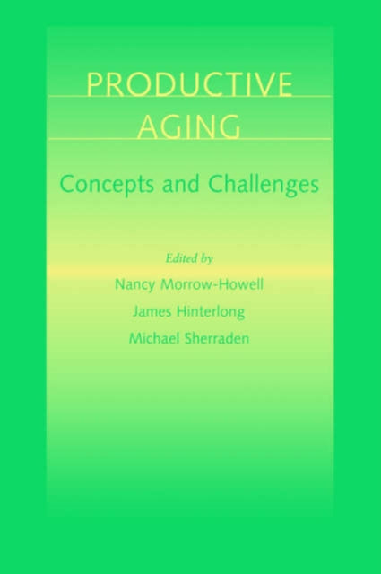 Productive Aging: Concepts and Challenges