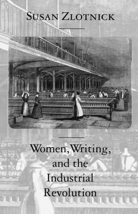 Women, Writing, and the Industrial Revolution