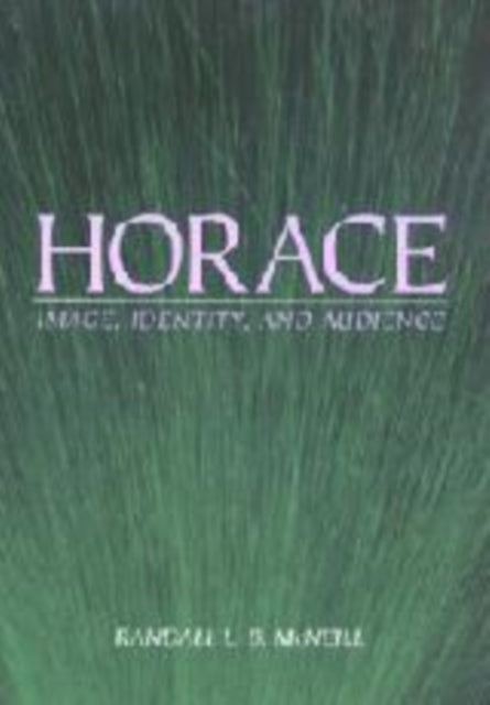 Horace: Image, Identity, and Audience