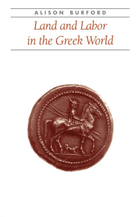 Land and Labor in the Greek World