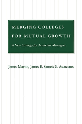 Merging Colleges for Mutual Growth: A New Strategy for Academic Managers