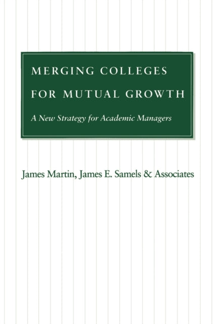 Merging Colleges for Mutual Growth: A New Strategy for Academic Managers