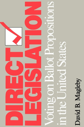 Direct Legislation Voting on Ballot Propositions