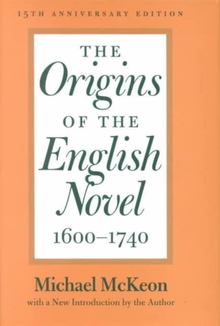 The Origins of the English Novel, 1600-1740