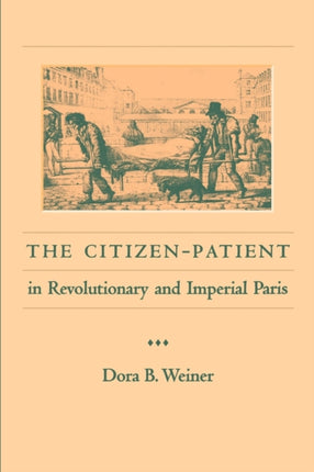 The Citizen-Patient in Revolutionary and Imperial Paris