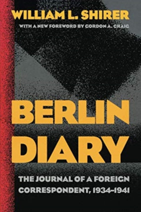 Berlin Diary: The Journal of a Foreign Correspondent, 1934-1941