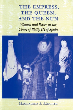 The Empress the Queen and the Nun