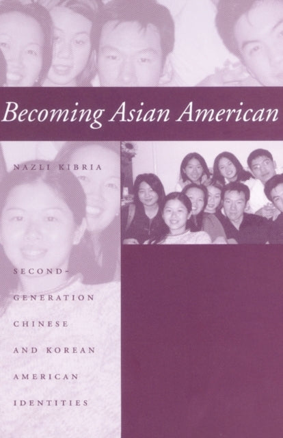 Becoming Asian American: Second-Generation Chinese and Korean American Identities