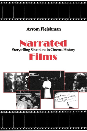 Narrated Films: Storytelling Situations in Cinema History