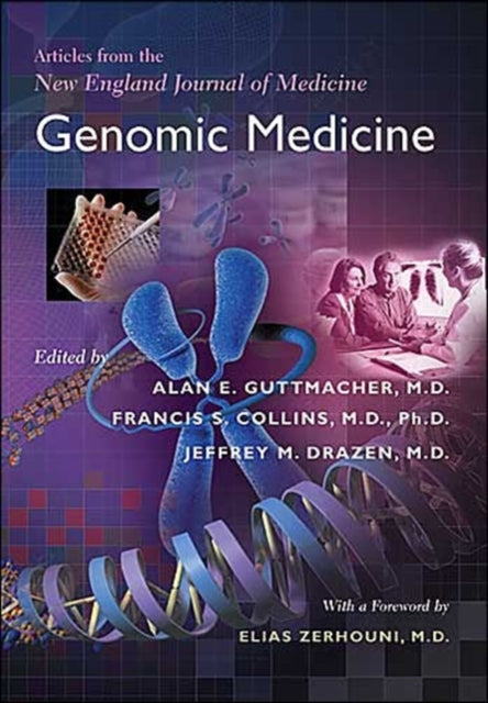 Genomic Medicine: Articles from the New England Journal of Medicine