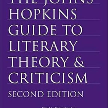 The Johns Hopkins Guide to Literary Theory and Criticism