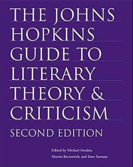 The Johns Hopkins Guide to Literary Theory and Criticism