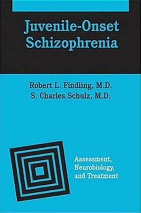 JuvenileOnset Schizophrenia  Assessment