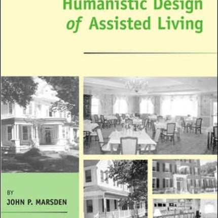 Humanistic Design of Assisted Living