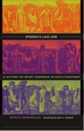 Epidemics Laid Low A History of What Happened in
