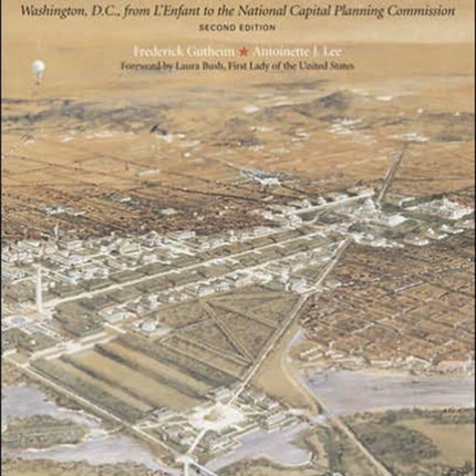 Worthy of the Nation: Washington, DC, from L'Enfant to the National Capital Planning Commission