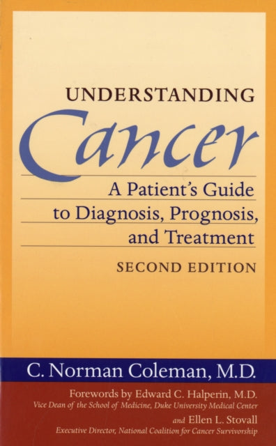 Understanding Cancer A Patients Guide to