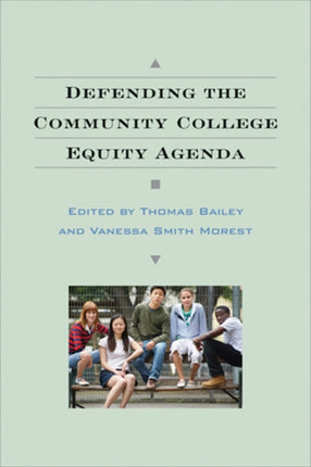 Defending the Community College Equity Agenda