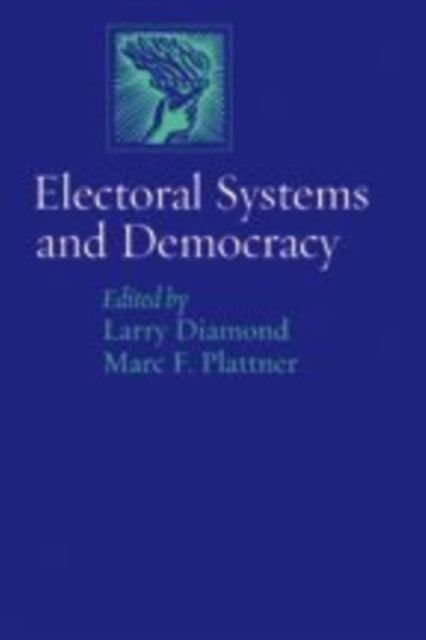 Electoral Systems and Democracy