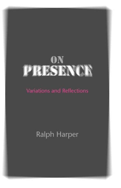 On Presence: Variations and Reflections