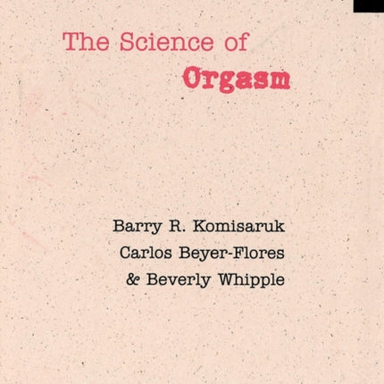 The Science of Orgasm